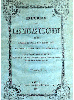Informe sobre las minas del cobre, de J. Mª Santos (Manila, 1861)
