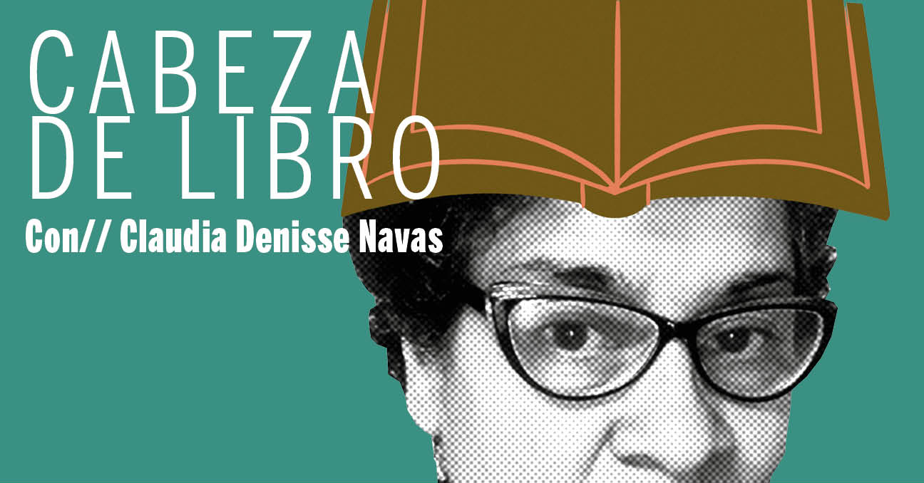 Cabeza de libro con Claudia Denisse Navas