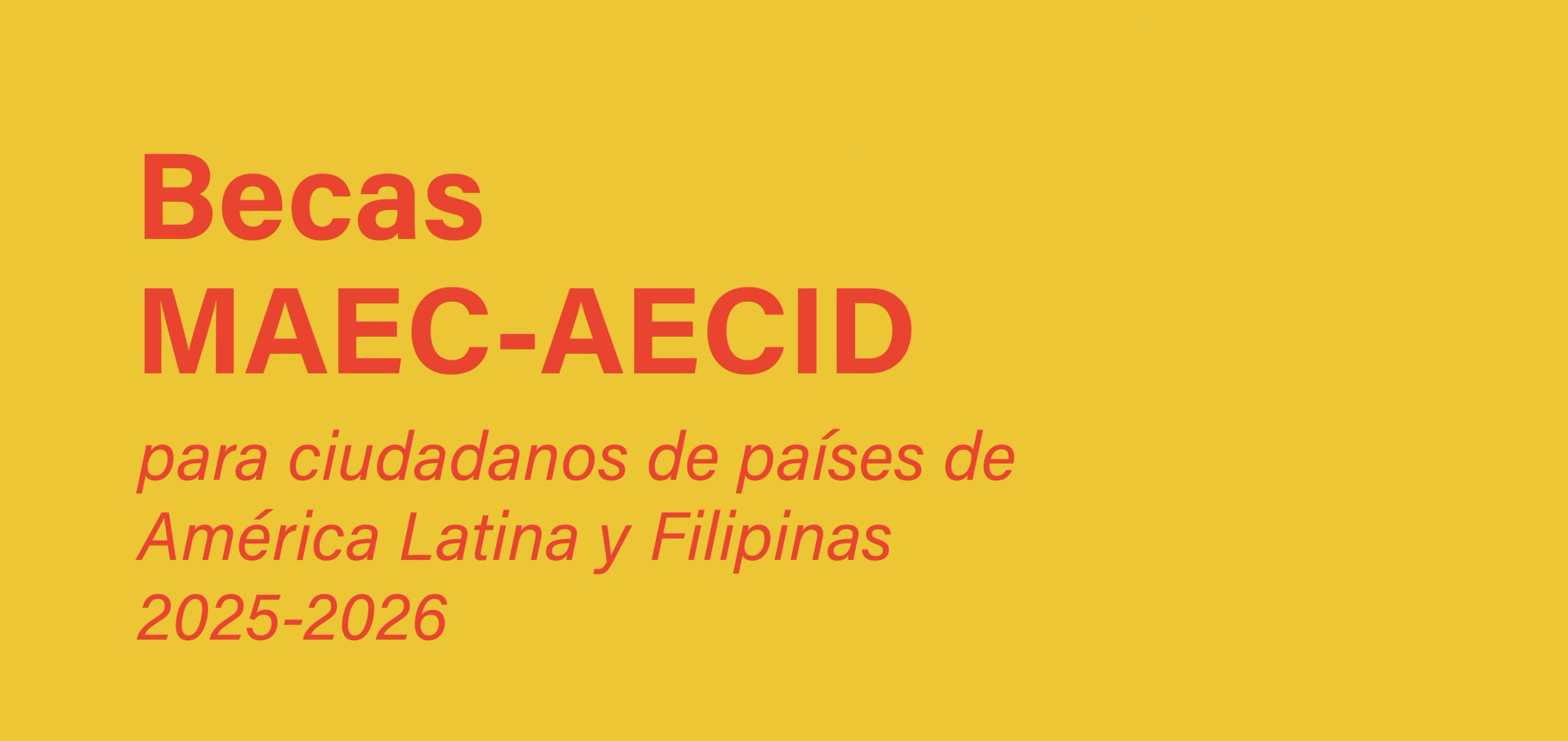 Becas MAECAECID 20252026 para Amrica Latina y Filipinas