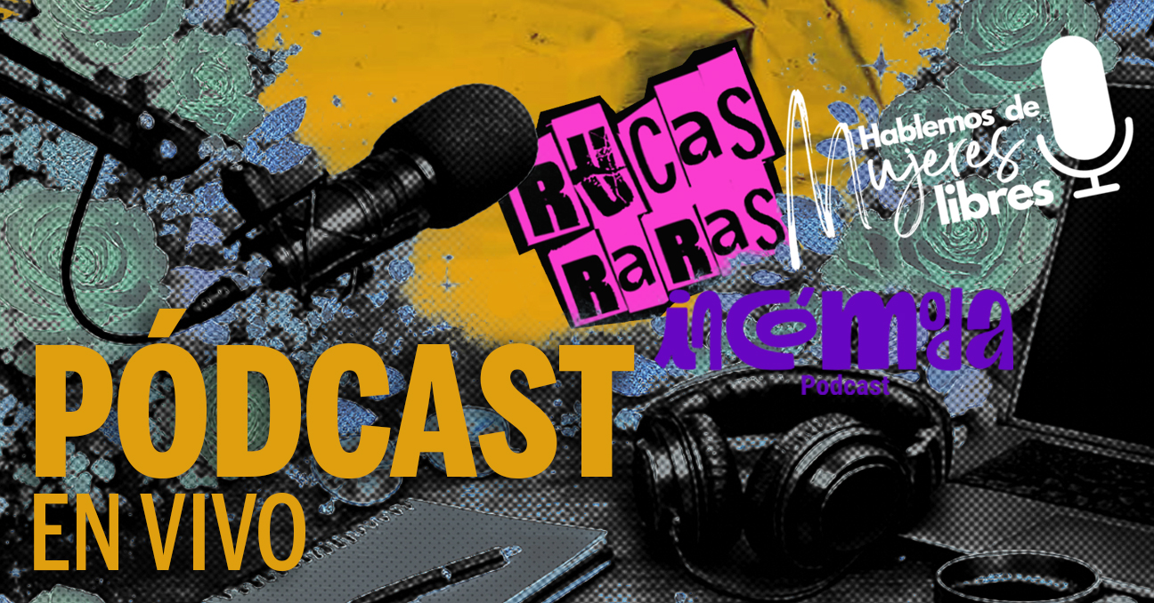 Un collage de imágenes que incluye un micrófono, unos auriculares de radio y varios textos: Pódcast en vivo, Rucas Raras, Incómoda pódcast, ...