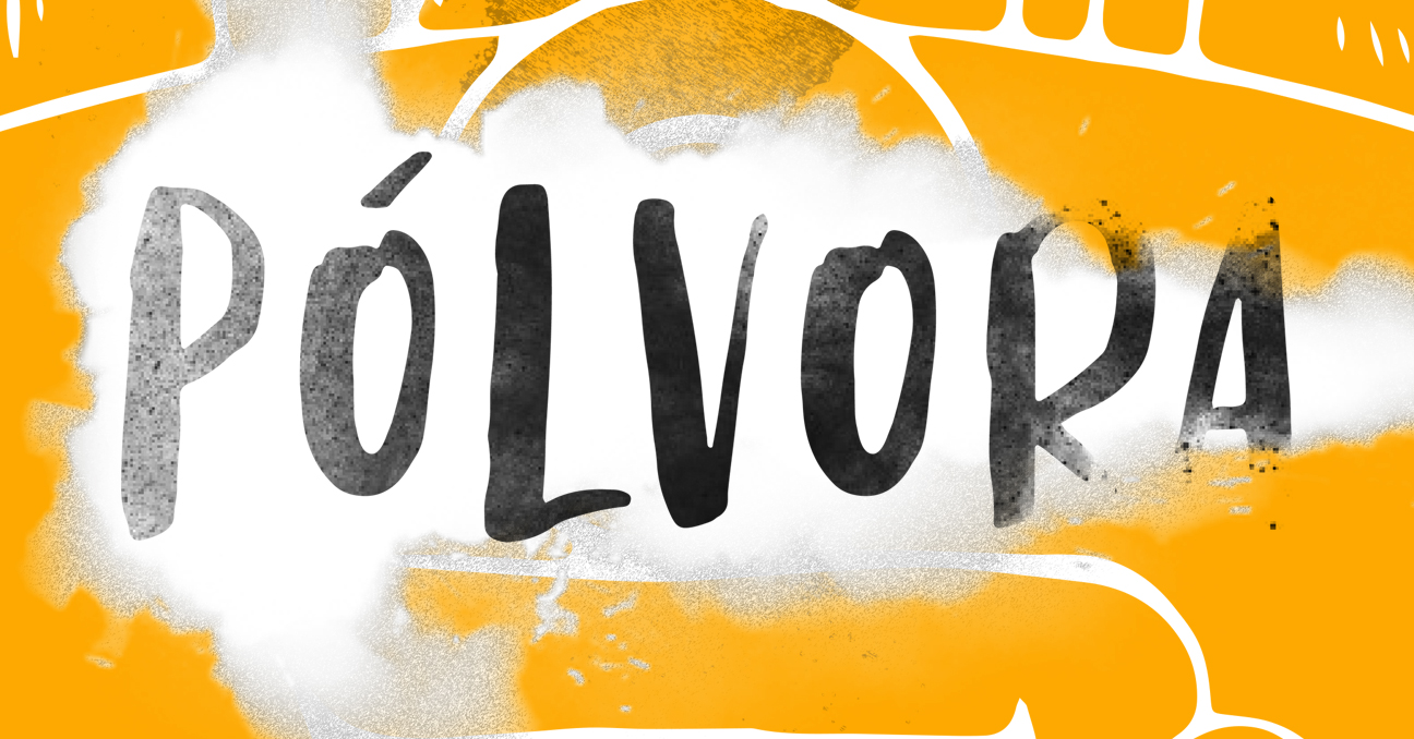 La palabra PÓLVORA escrita como con spray en un fondo amarillo y blanco