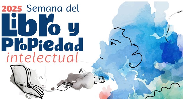 La Semana del Libro y la Propiedad Intelectual 2025