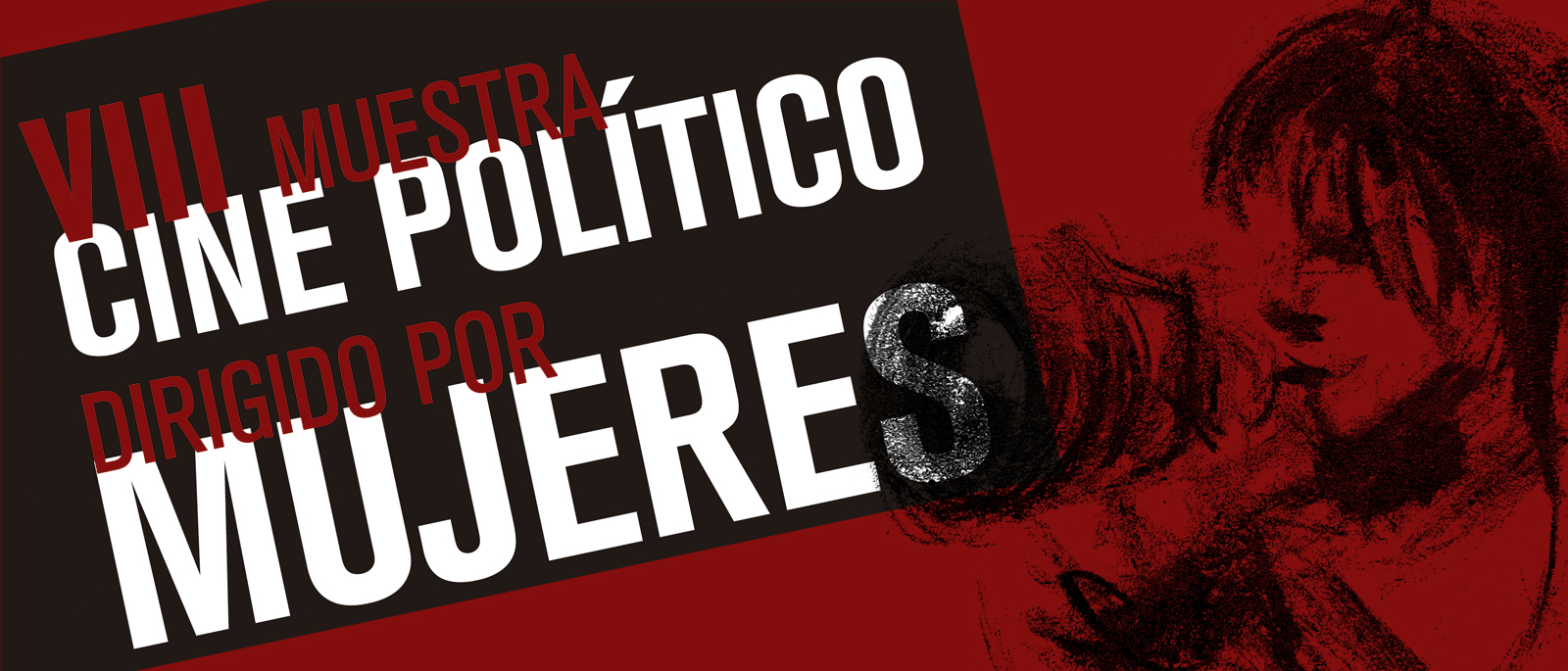 VIII Muestra de Cine Poltico Dirigido por Mujeres