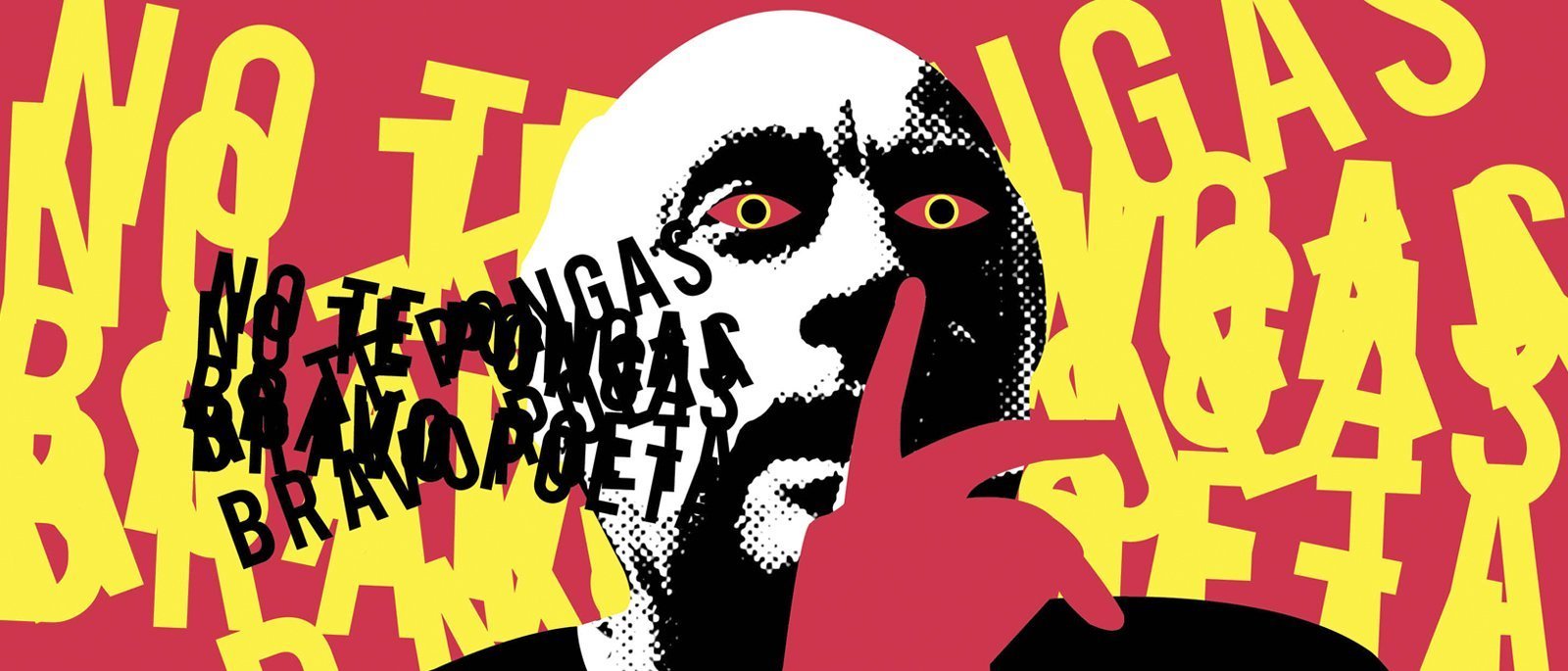 No te pongas bravo poeta