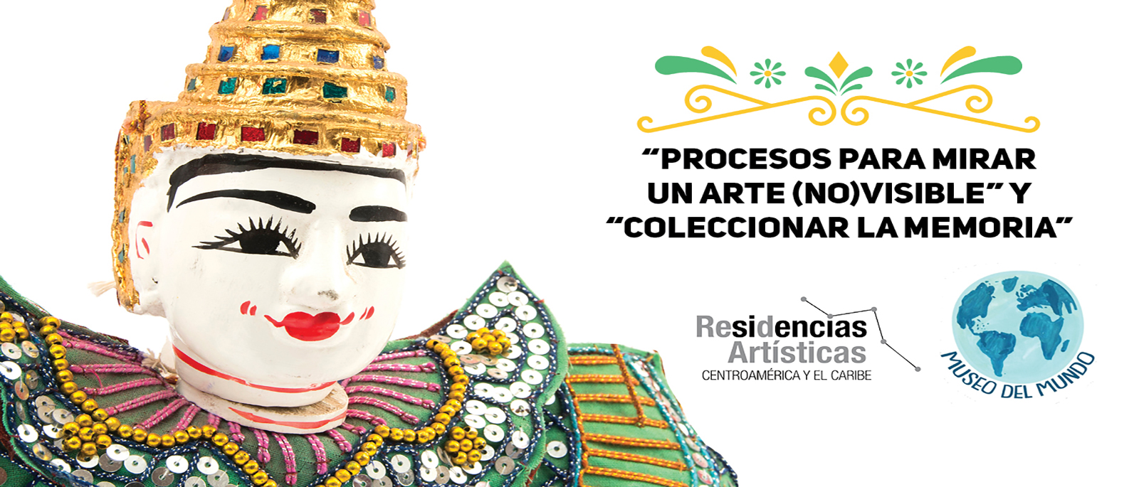 Procesos para mirar un arte novisible y Coleccionar la memoria