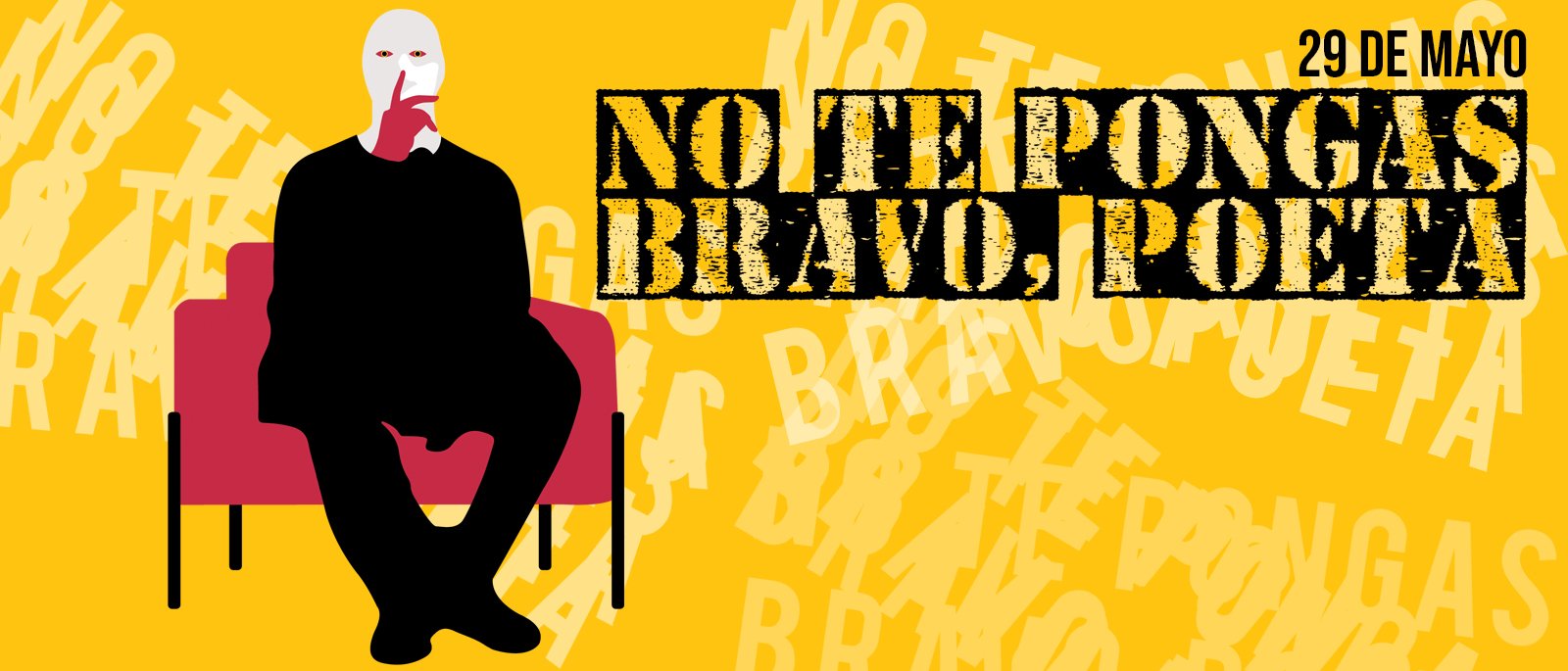 Da 1 Inaugura el Festival de Poesa No te pongas bravo poeta