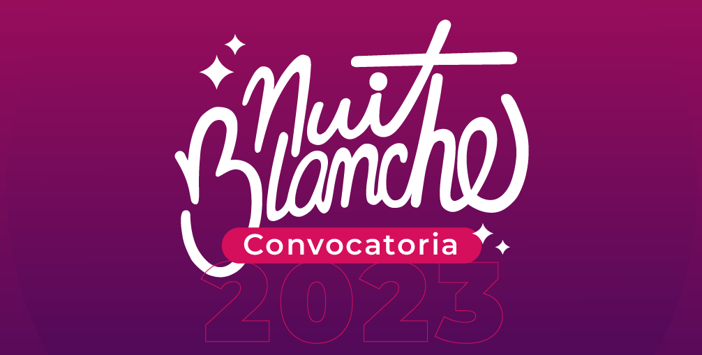 Convocatoria 2023 Nuit Blanche San Salvador