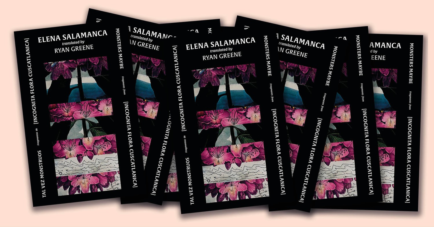 Tal vez monstruos Fragmentos de INCOGNITA FLORA CUSCATLANICA