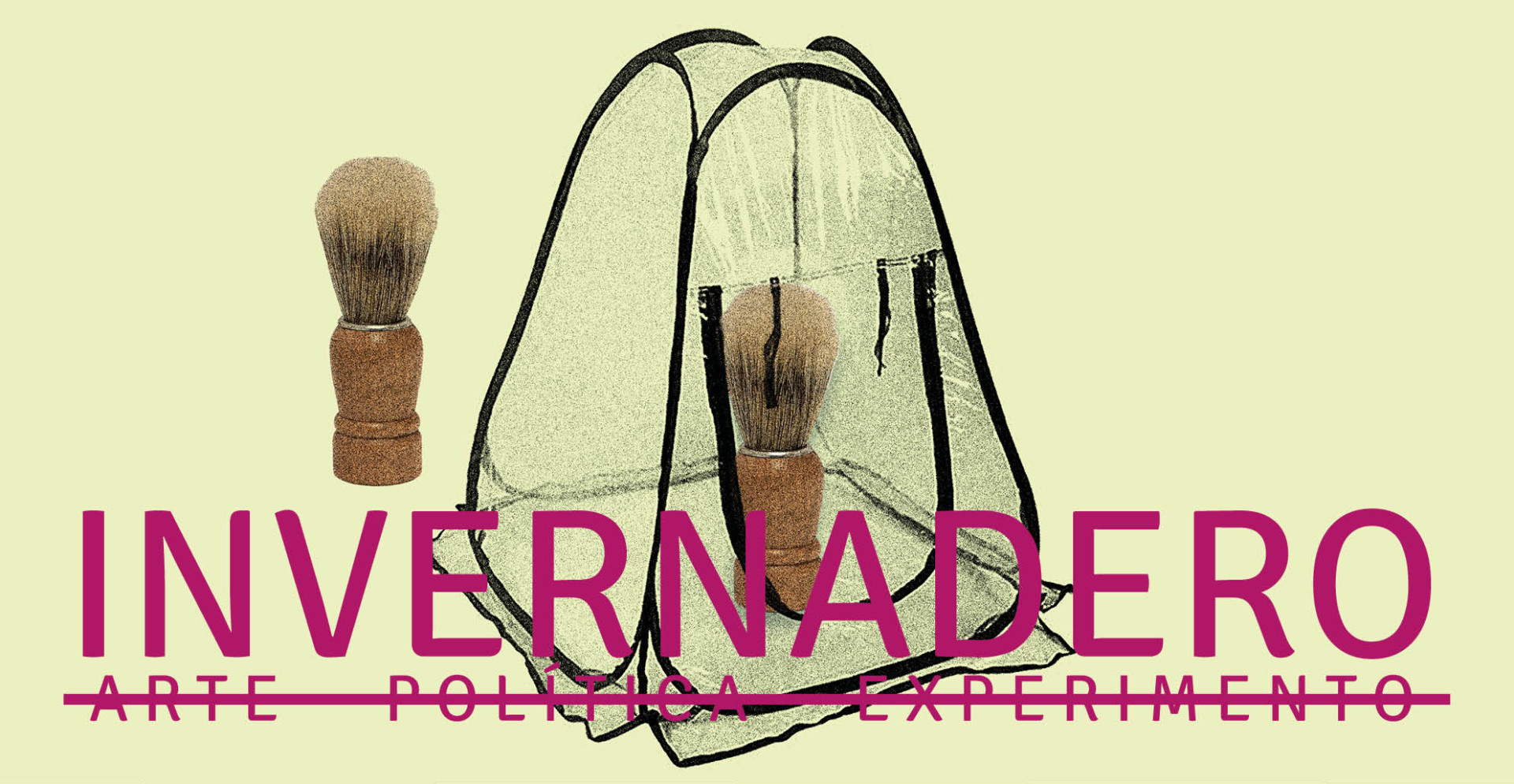 Tercera Edicin de INVERNADERO artepolticaexperimento