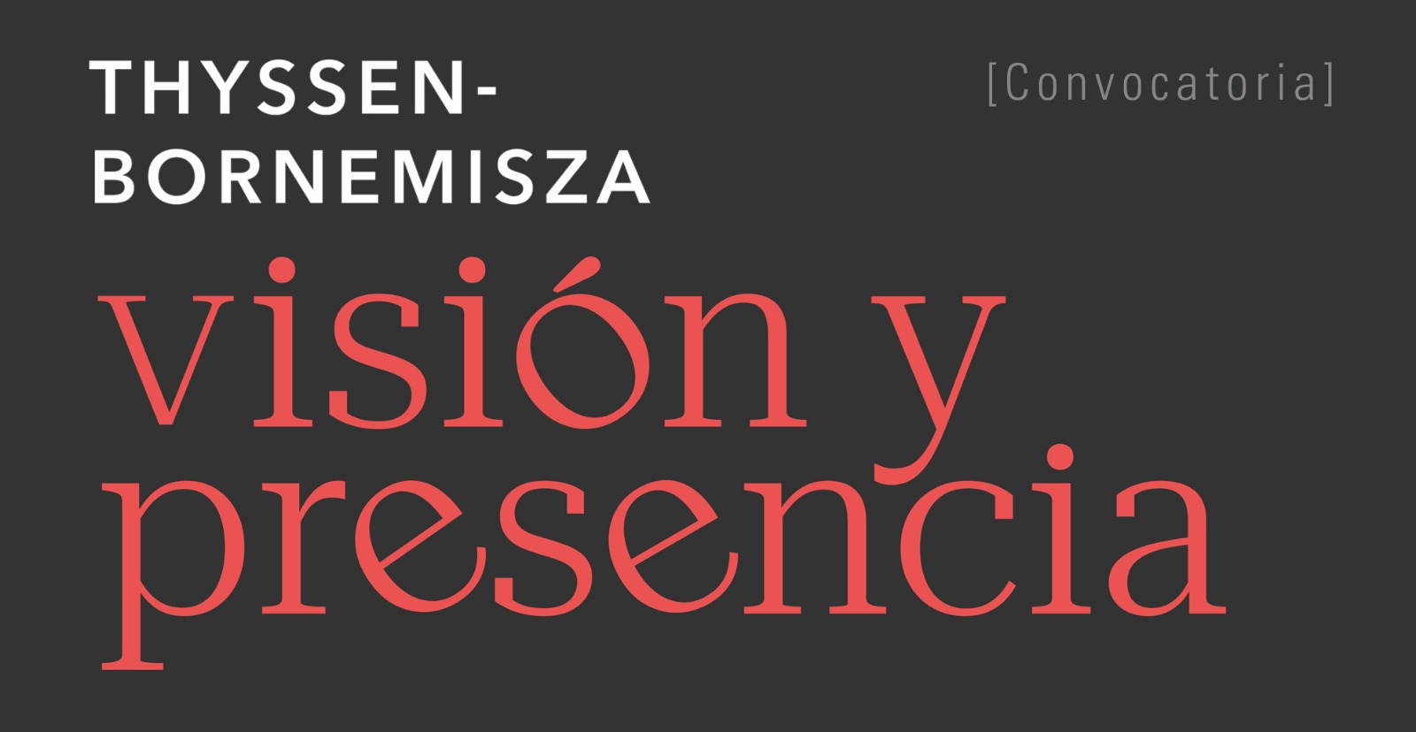 Convocatoria para participar en el ciclo Visin y presencia