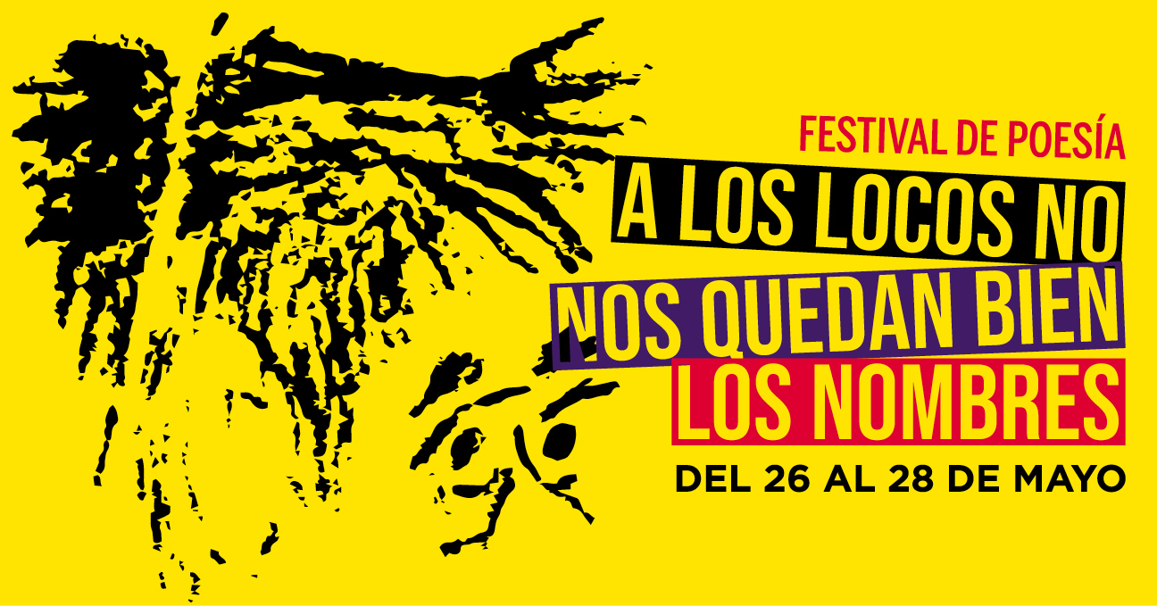 Sobre fondo amarillo, un dibujo que Eduardo Galeano hizo sobre Roque Dalton y el texto Festival de poesía A los locos no nos quedan bien los nombres, del 26 al 28 de mayo